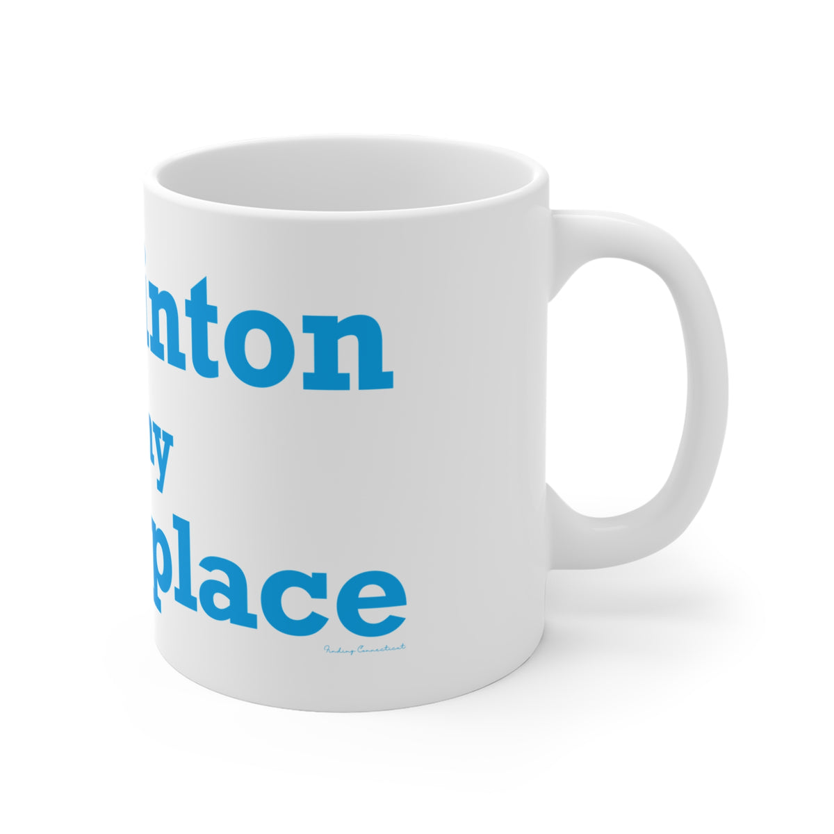 Harwinton is My Happy Place Mug 11oz