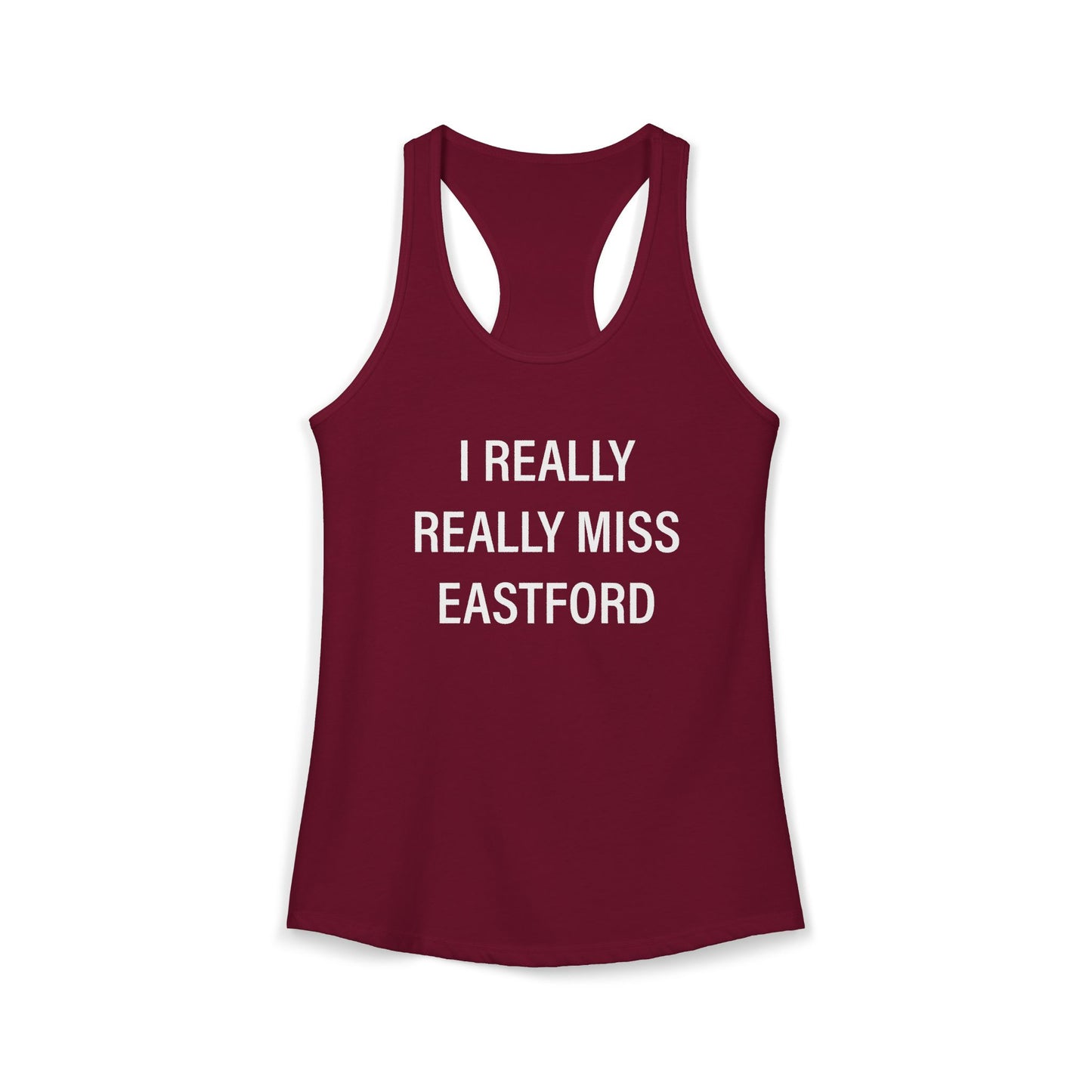 I Really Really Miss Eastford Women's Ideal Racerback Tank Top