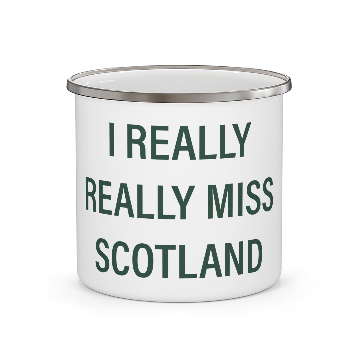 I Really Really Miss Scotland Enamel Camping Mug