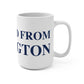 Just a kid from Newington  Mug 15oz