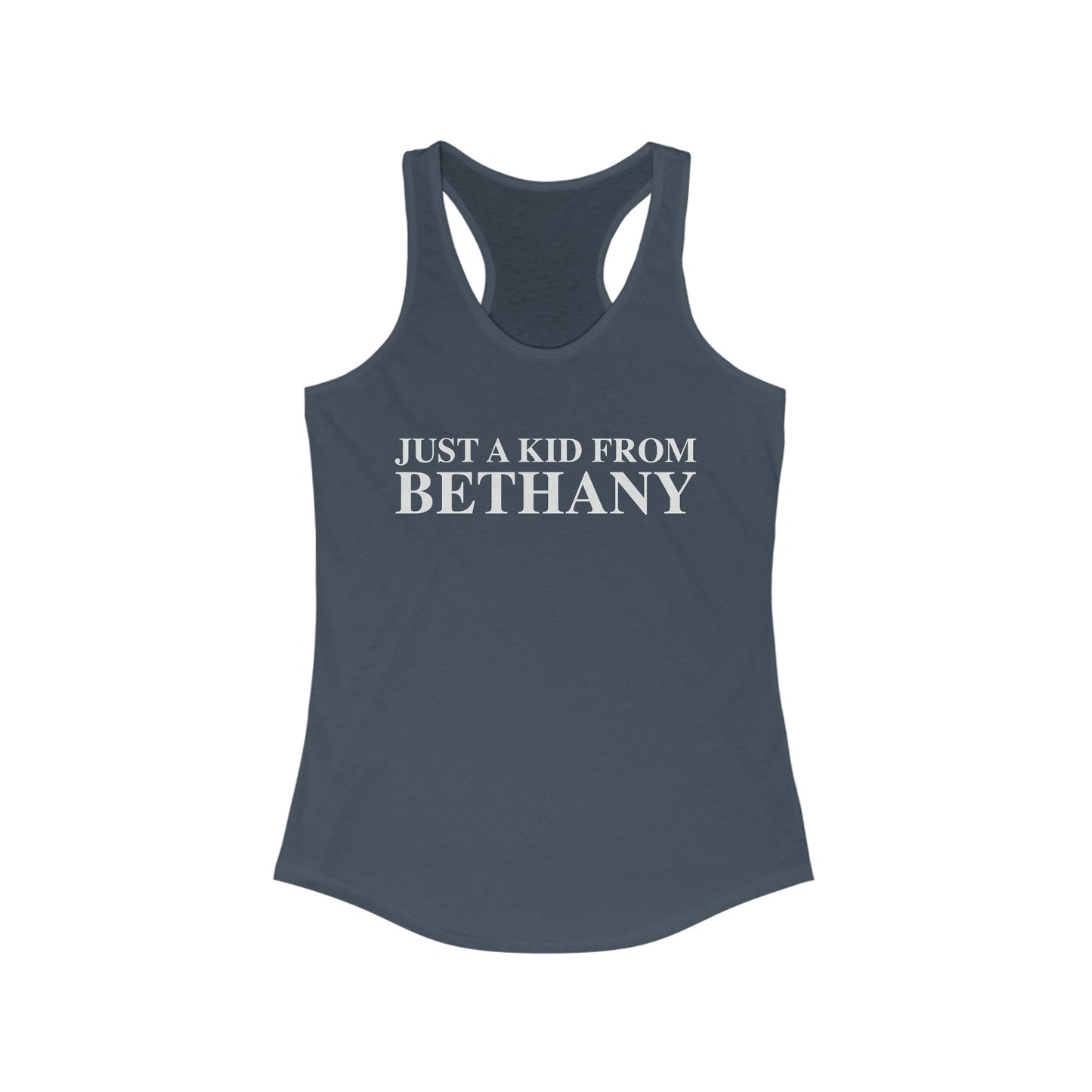 Just a kid from Bethany Women's Ideal Racerback Tank Top