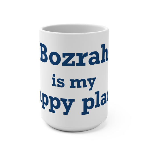 Bozrah is My Happy Place Mug 15oz
