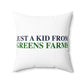 Just a kid from Greens Farms Spun Polyester Square Pillow