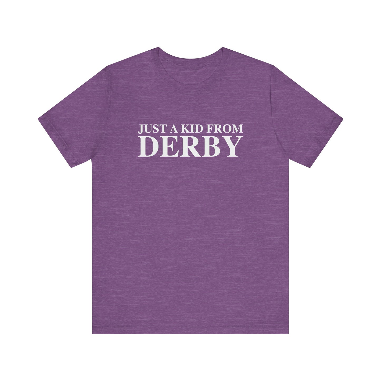 Just a kid from Derby Unisex Jersey Short Sleeve T-Shirt