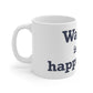 Warren is My Happy Place  Mug 11oz