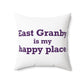 East Granby is My Happy Place Polyester Square Pillow