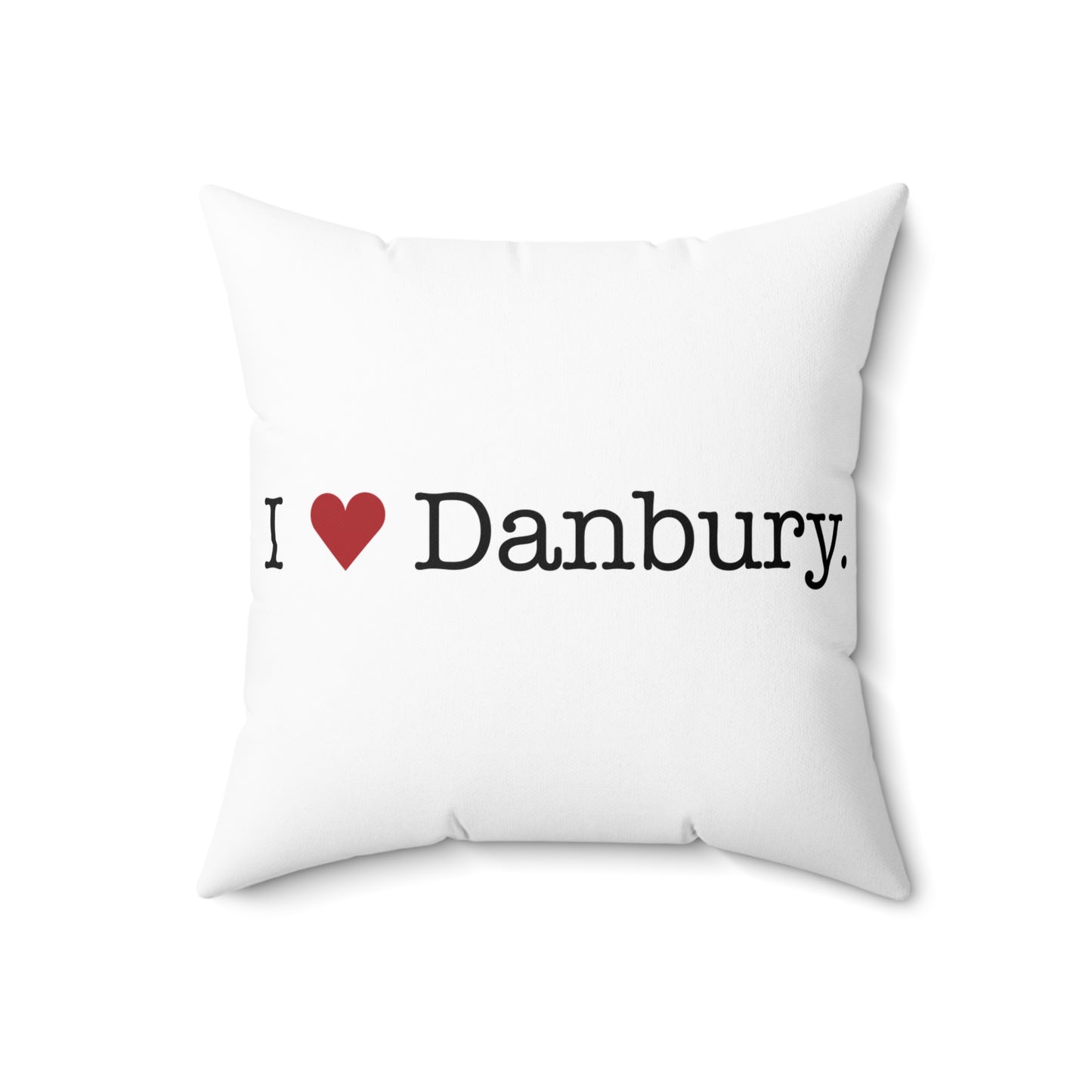 I Heart Danbury. Spun Polyester Square Pillow