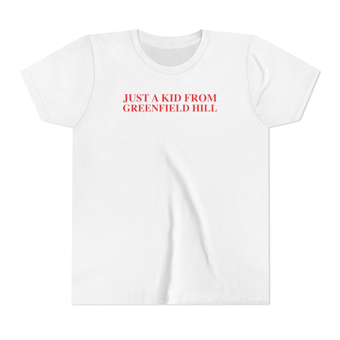Just a kid from Greenfield Hill Youth Short Sleeve T-Shirt
