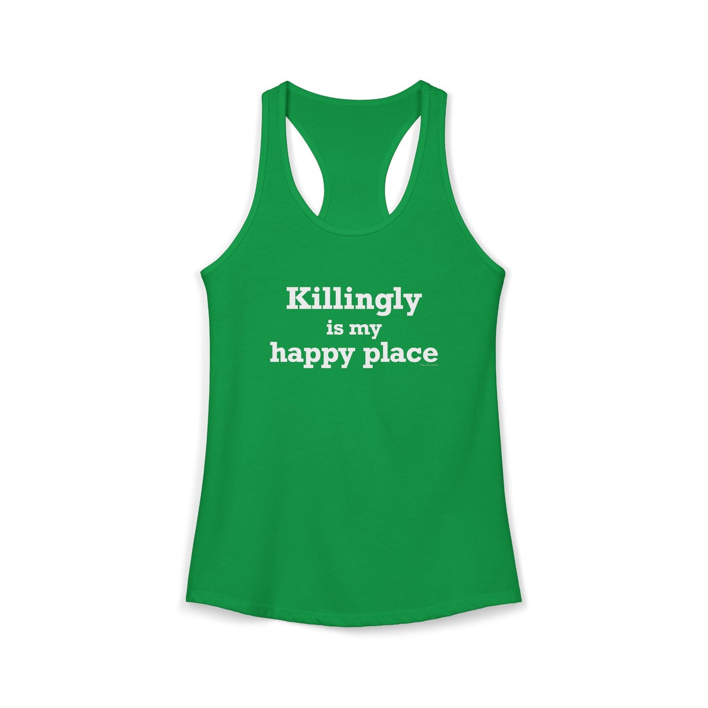 Killingly is My Happy Place Women's Ideal Racerback Tank Top