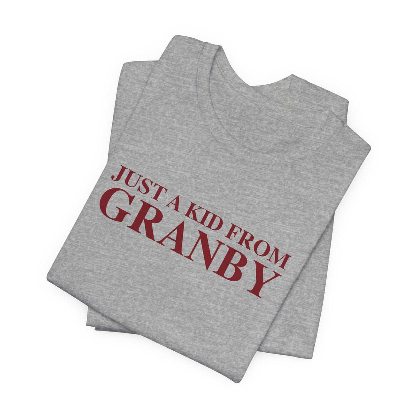 Just a kid from Granby Unisex Jersey Short Sleeve T-Shirt