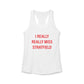 I Really Really Miss Stratfield Women's Ideal Racerback Tank Top