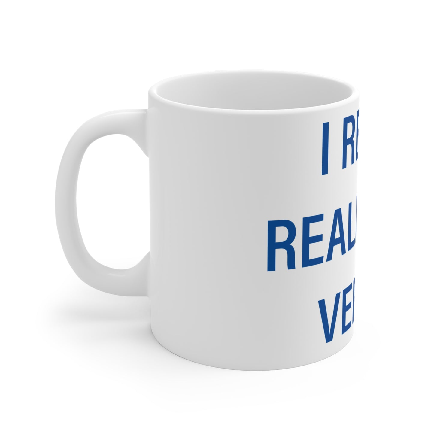 I Really Really Miss Vernon Mug 11oz