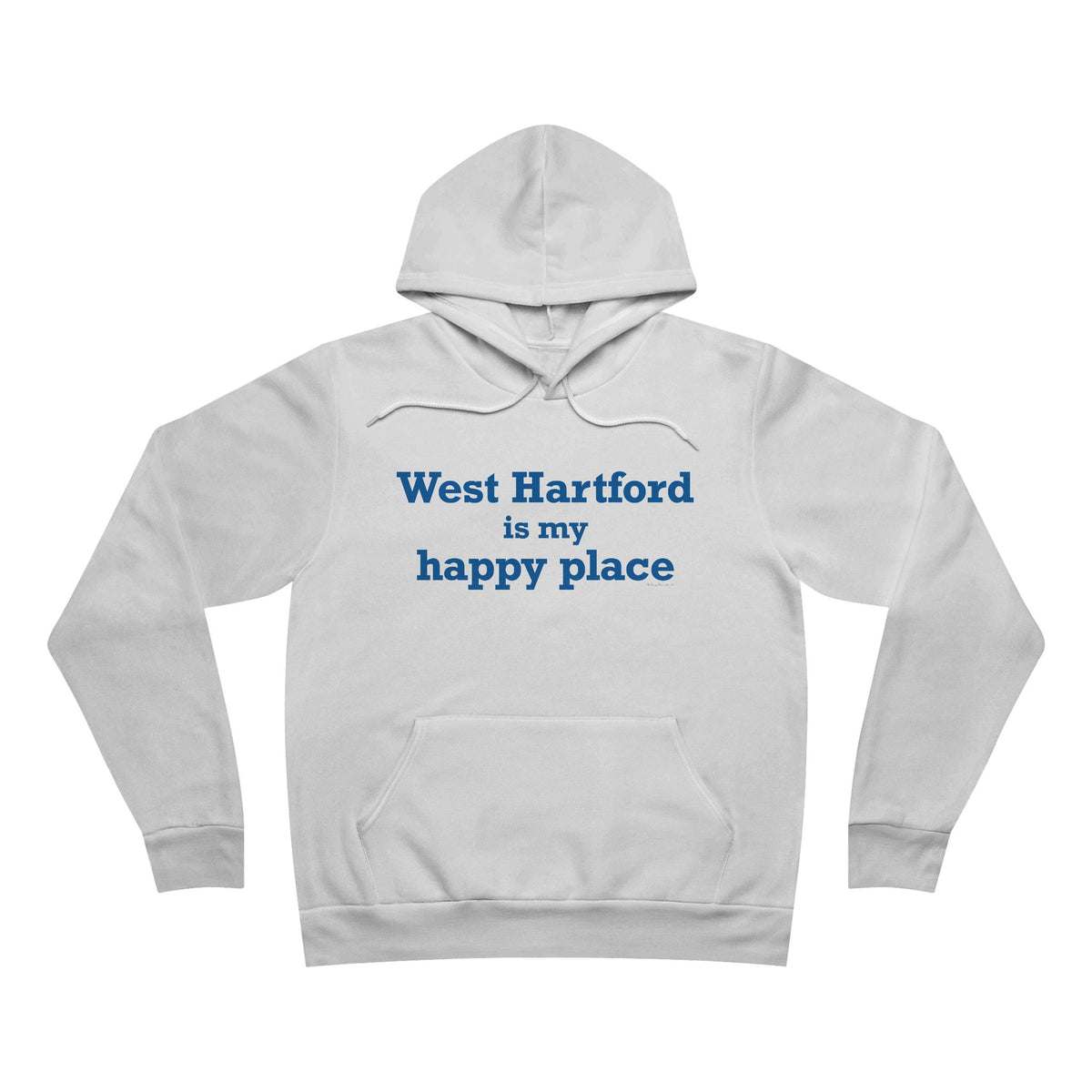 West Hartford is My Happy Place Unisex Sponge Fleece Pullover Hoodie