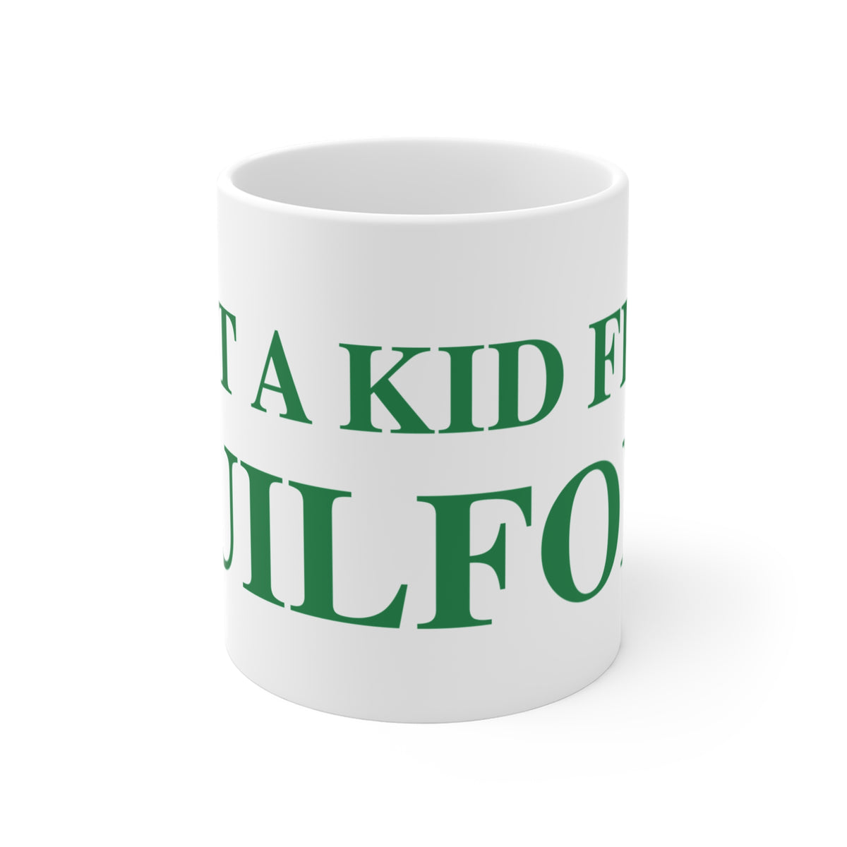 Just a kid from Guilford Mug 11oz