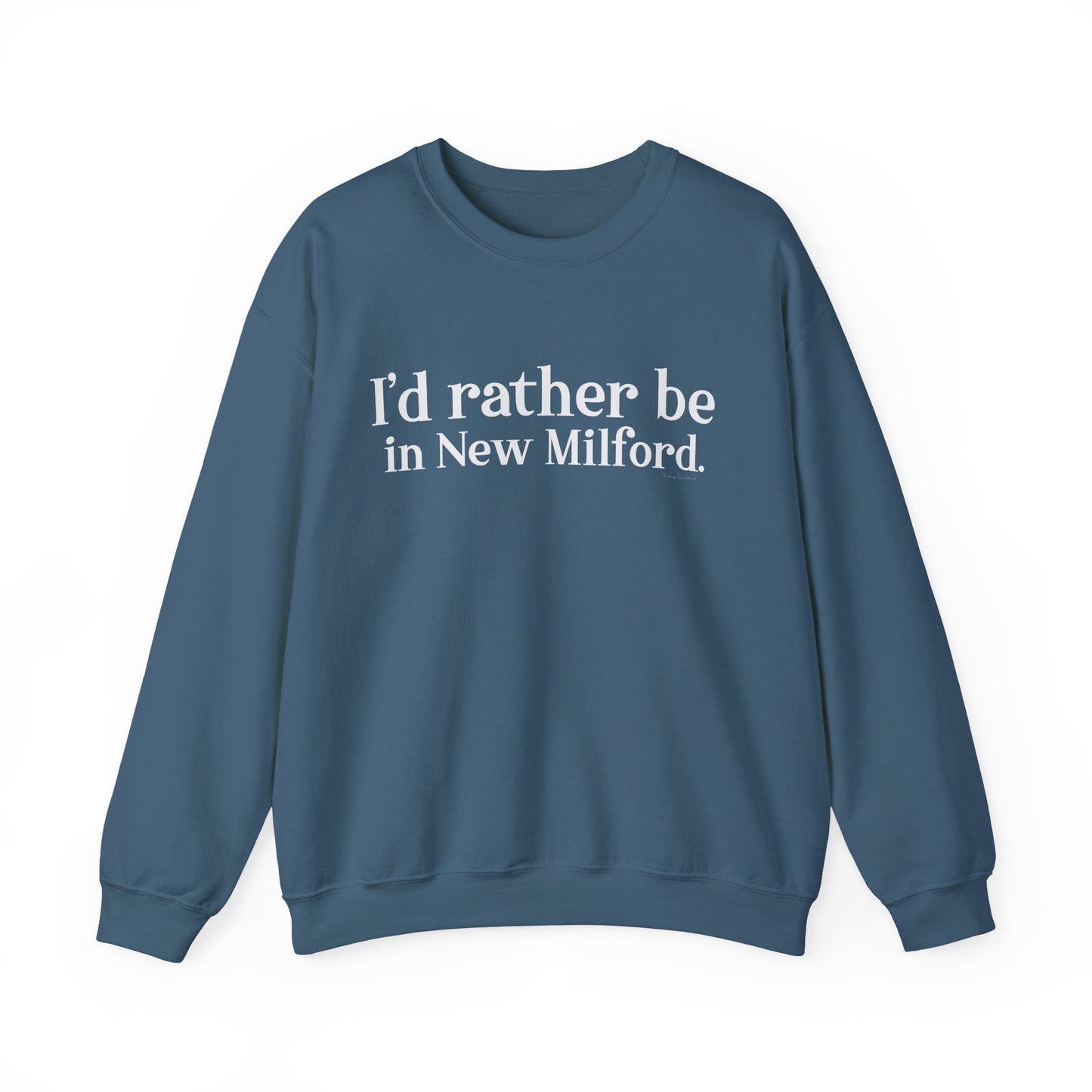 I'd rather be in New Milford. Unisex Heavy Blend™ Crewneck Sweatshirt