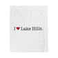 I Heart Lake Hills. Velveteen Plush Blanket