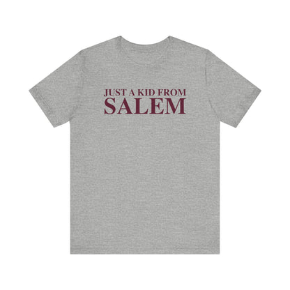 Just a kid from Salem Unisex Jersey Short Sleeve T-Shirt
