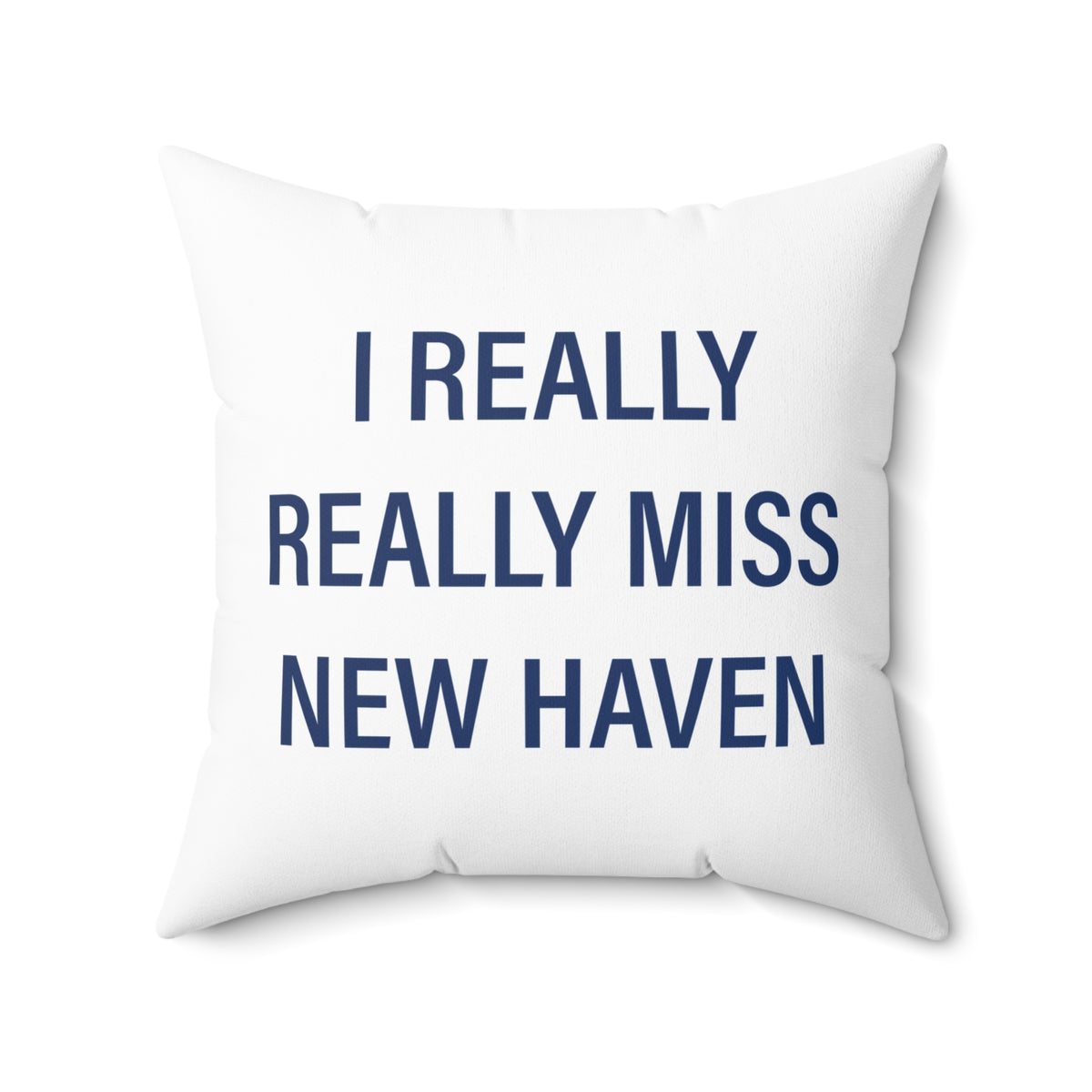 I Really Really Miss New Haven  Polyester Square Pillow