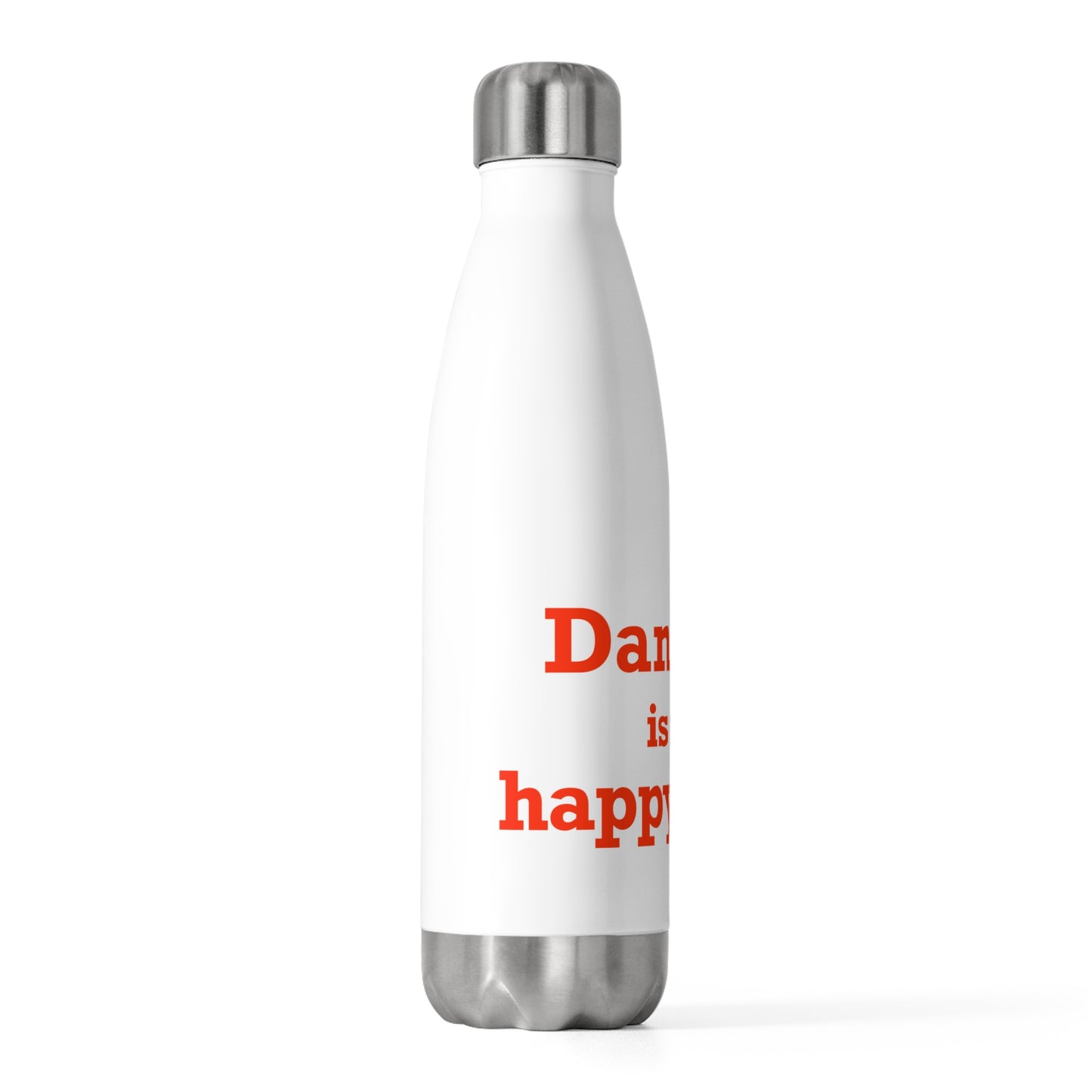 Danbury Is My Happy Place 20oz Insulated Bottle