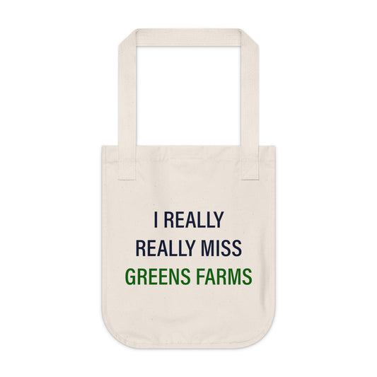 I Really Really Miss Greens Farms Organic Canvas Tote Bag