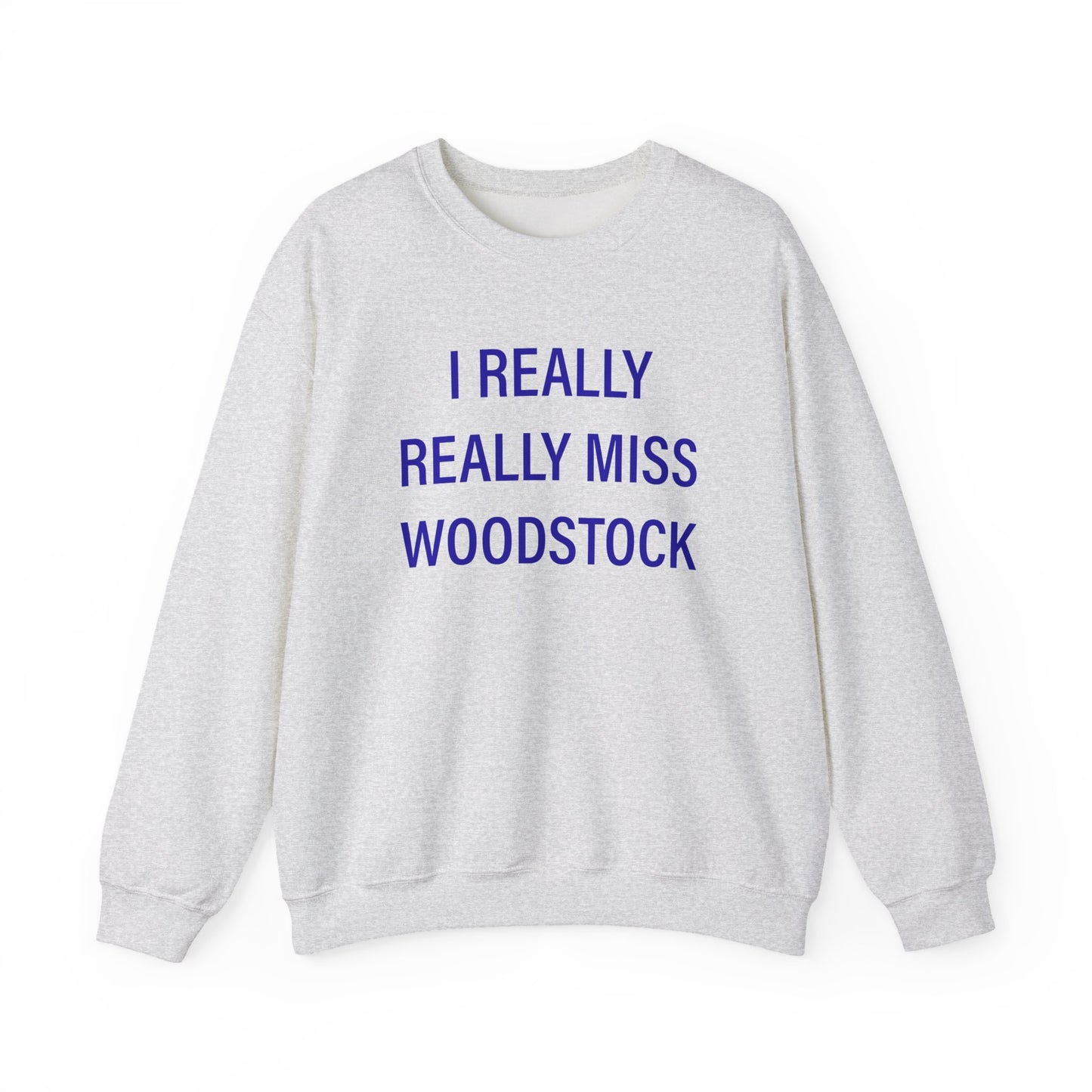 I Really Really Miss Woodstock Unisex Heavy Blend™ Crewneck Sweatshirt