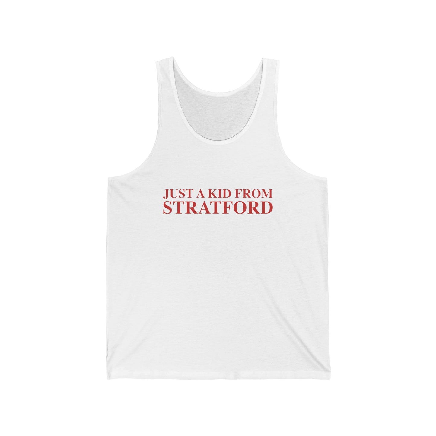 Just a kid from Stratford Unisex Jersey Tank Top