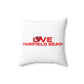 Love Fairfield Beach Spun Polyester Square Pillow