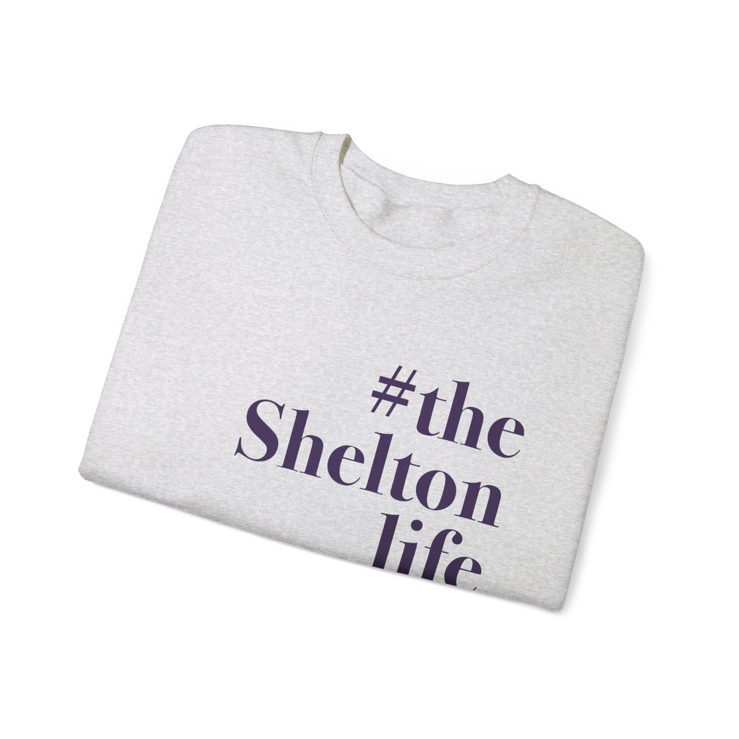 #thesheltonlife Unisex Heavy Blend™ Crewneck Sweatshirt