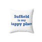 Suffield is My Happy Place Polyester Square Pillow