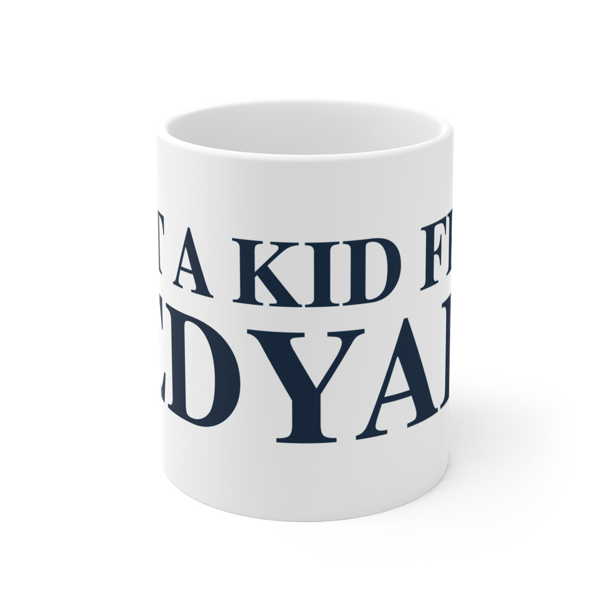 Just a kid from Ledyard Mug 11oz