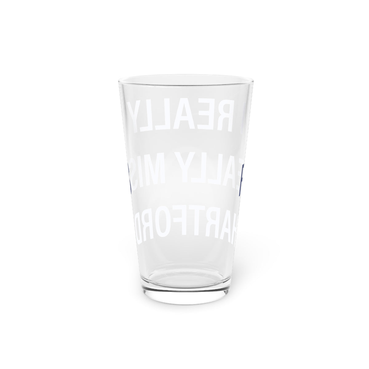 I Really Really Miss Hartford Pint Glass, 16oz