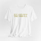 Just a kid from Trumbull Unisex Jersey Short Sleeve T-Shirt