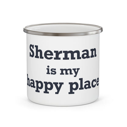 Sherman Is My Happy Place Enamel Camping Mug