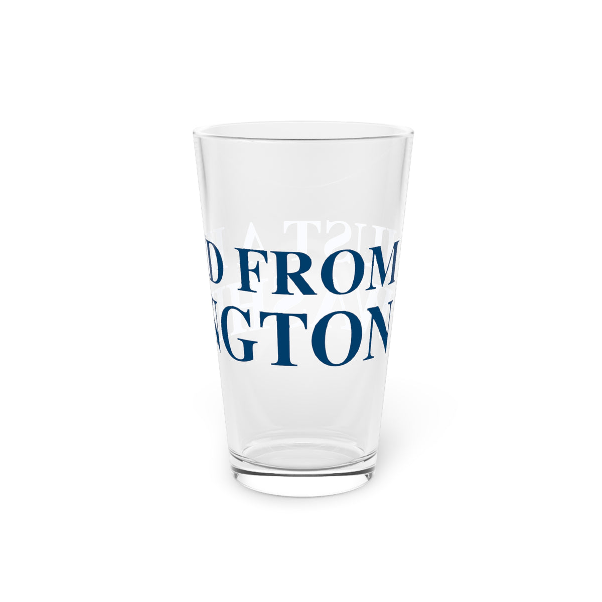 Just a kid from Washington  Pint Glass, 16oz