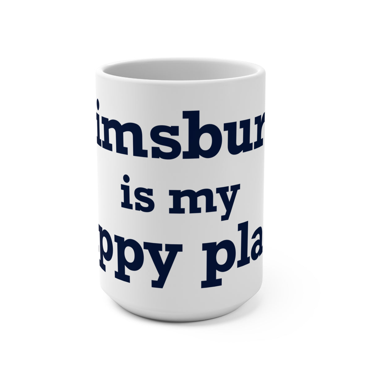 Simsbury is My Happy Place Mug 15oz