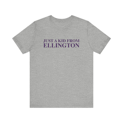 Just a kid from Ellington Unisex Jersey Short Sleeve T-Shirt