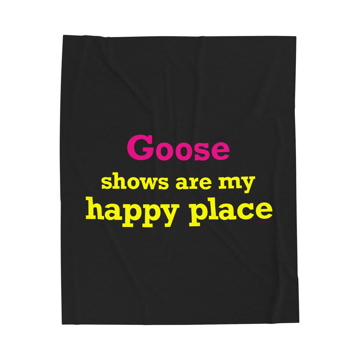 Goose Shows Are My Happy Place  - Yellow & Pink Velveteen Plush Blanket