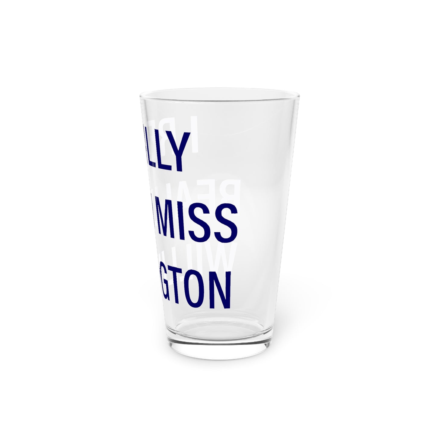 I Really Really Miss Willington Pint Glass, 16oz