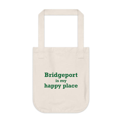 Bridgeport Is My Happy Place Organic Canvas Tote Bag