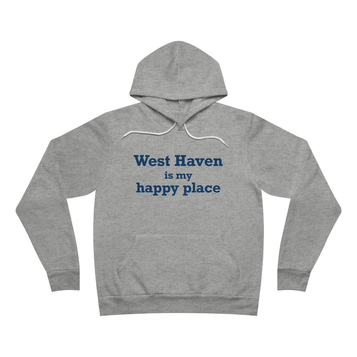 West Haven Is My Happy Place Unisex Sponge Fleece Pullover Hoodie