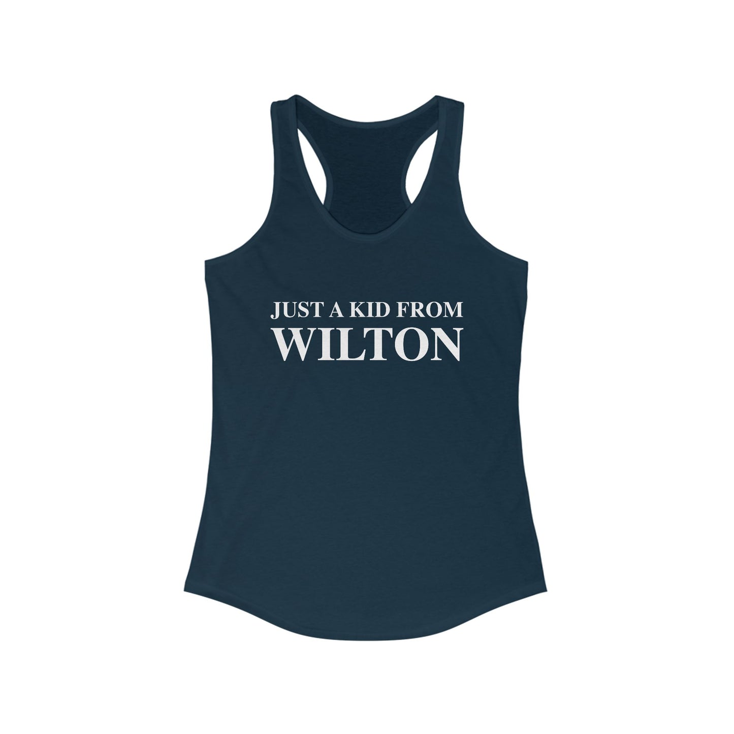 Just a kid from Wilton Women's Ideal Racerback Tank Top