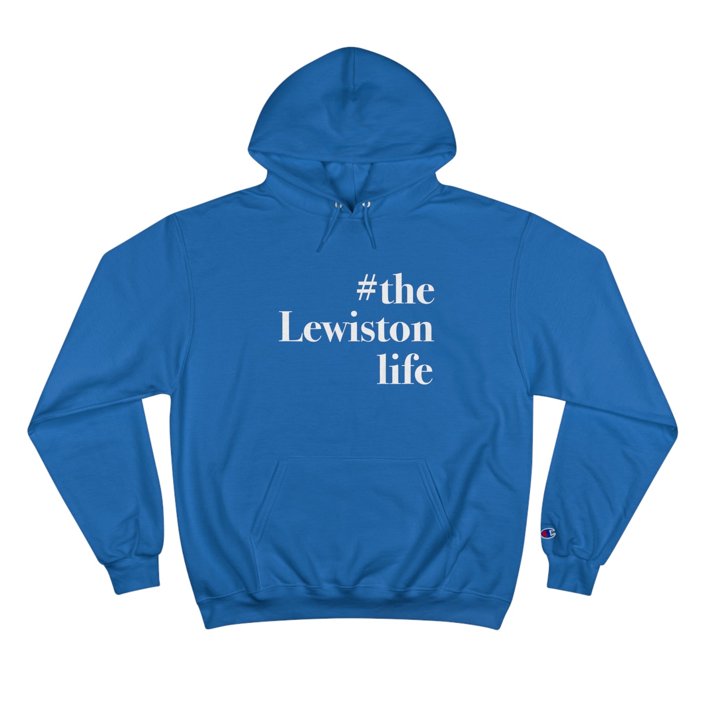 #thelewistonlife Champion Hoodie