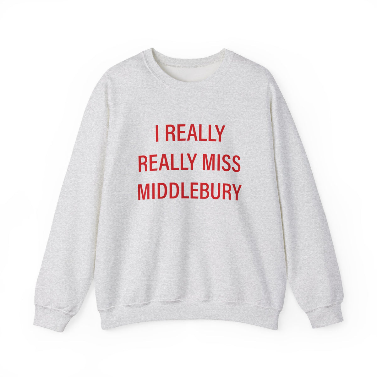 I Really Really Miss Middlebury Unisex Heavy Blend™ Crewneck Sweatshirt