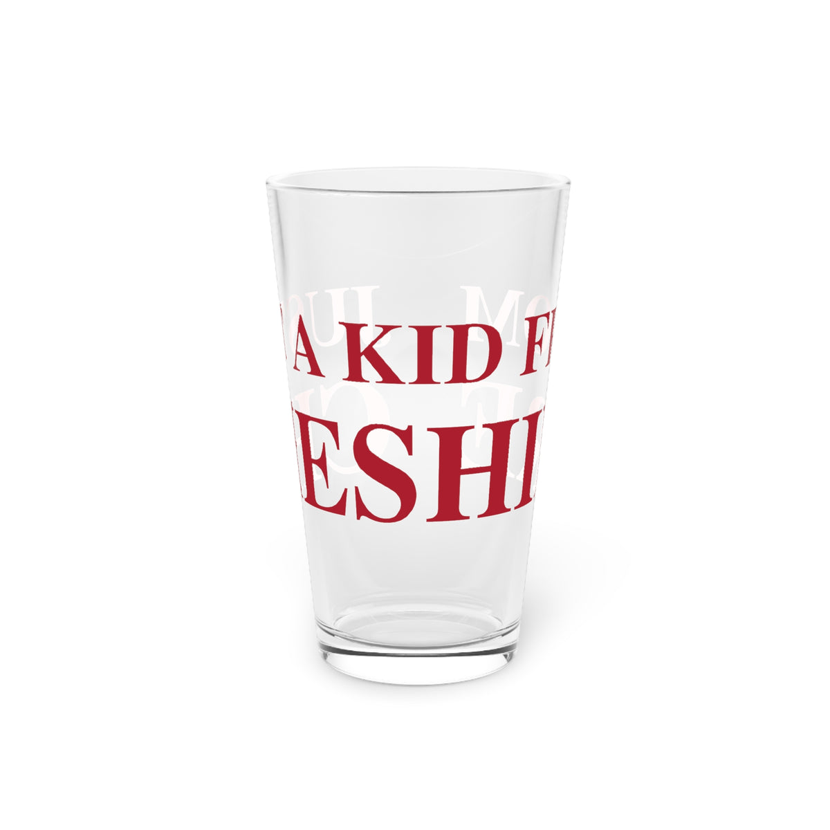 Just a kid form Cheshire Pint Glass, 16oz