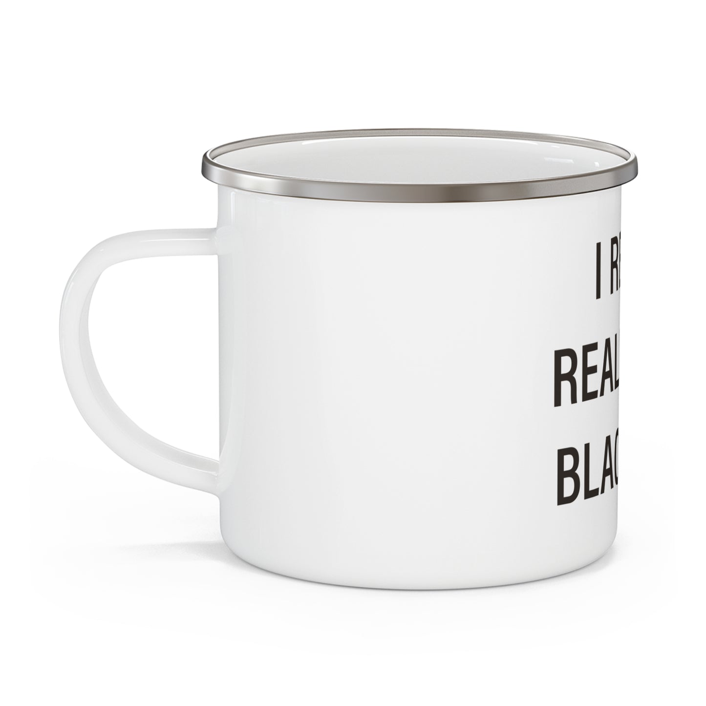 I Really Really Miss Black Rock  Enamel Camping Mug