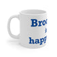 Brookfield Is My Happy Place Mug 11oz