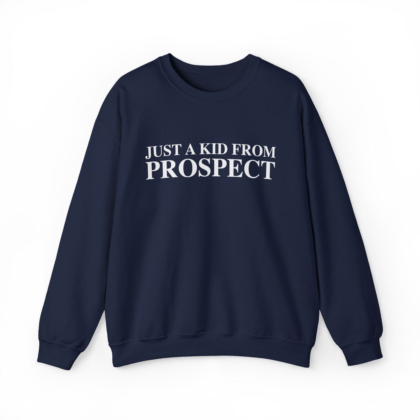 Just a kid from Prospect Unisex Heavy Blend™ Crewneck Sweatshirt