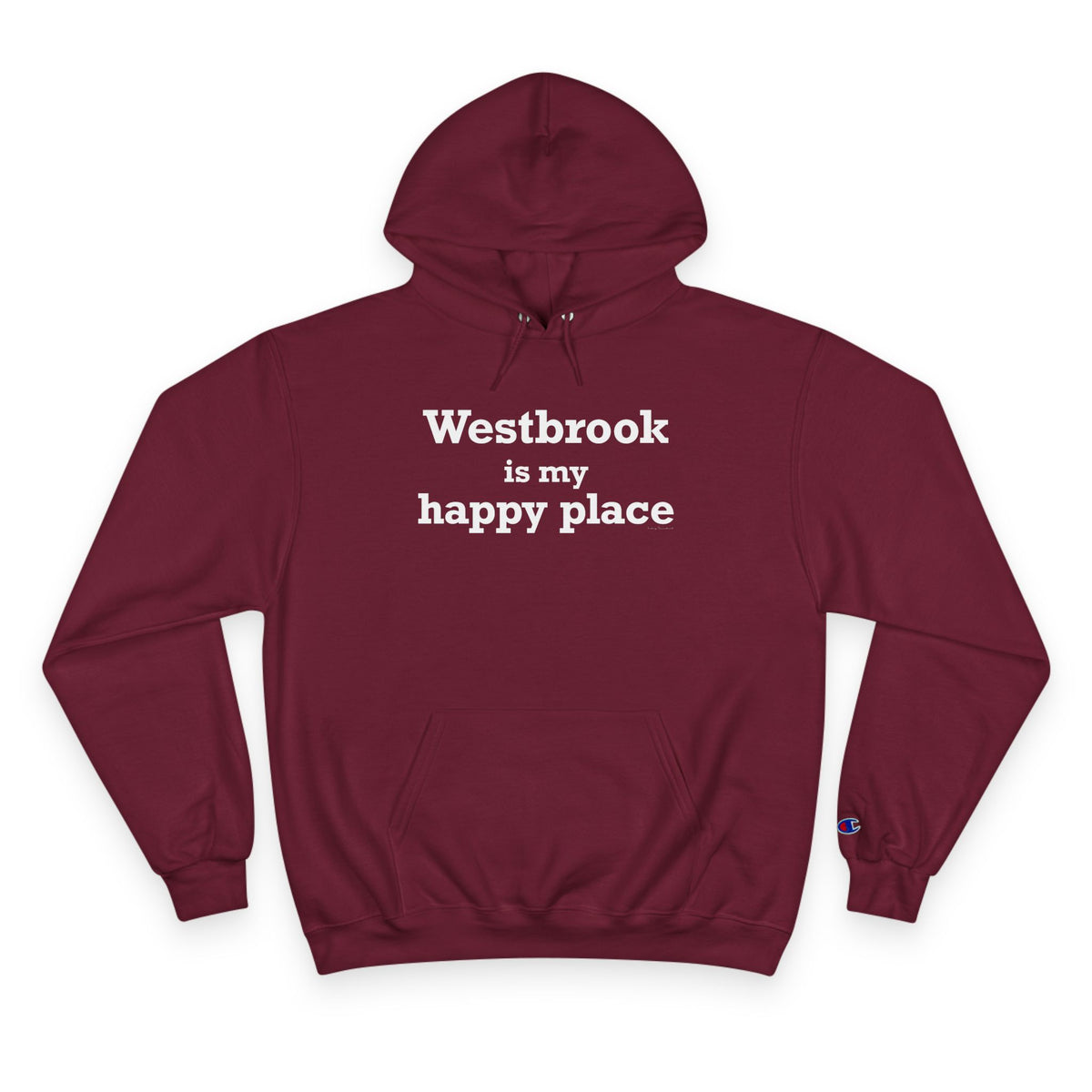 Westbrook is My Happy Place Champion Hoodie