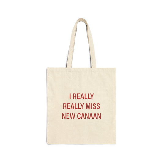 I Really Really Miss New Canaan Cotton Canvas Tote Bag