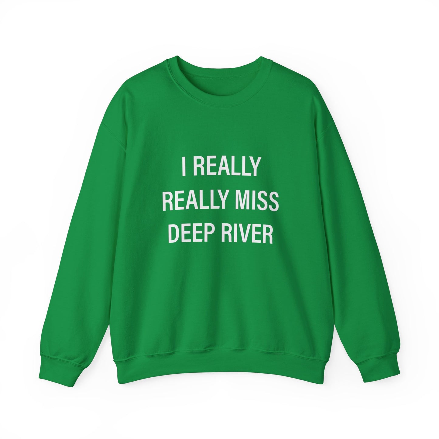 I Really Really Miss Deep River Unisex Heavy Blend™ Crewneck Sweatshirt